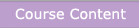 Course Content